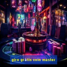 giro grátis coin master