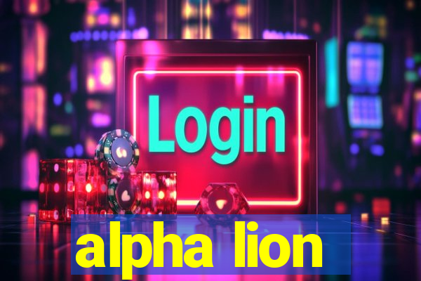 alpha lion