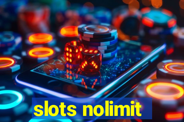 slots nolimit