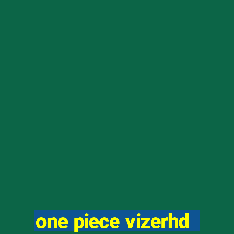 one piece vizerhd