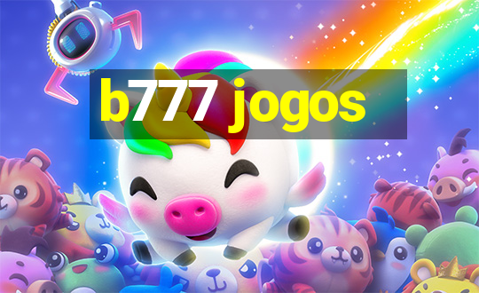 b777 jogos