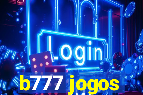 b777 jogos