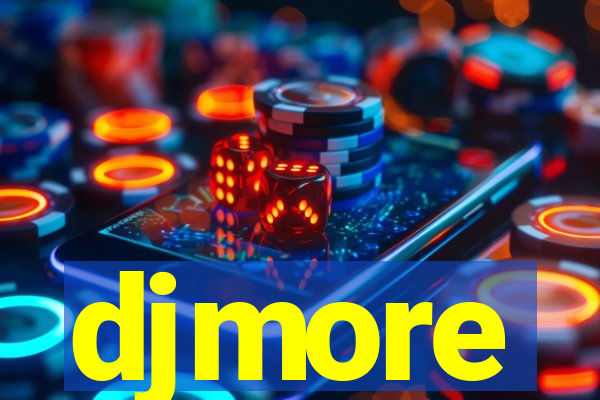 djmore