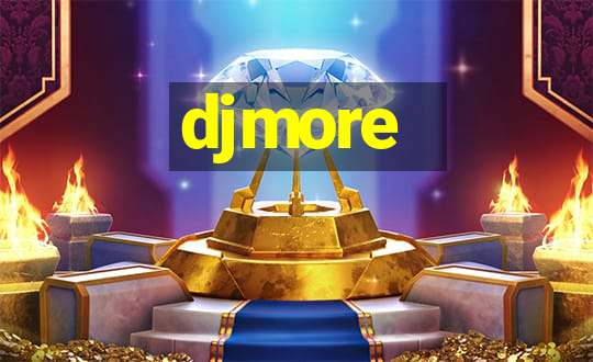 djmore