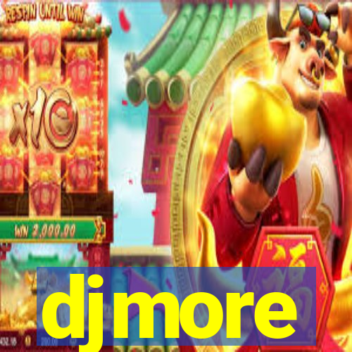 djmore