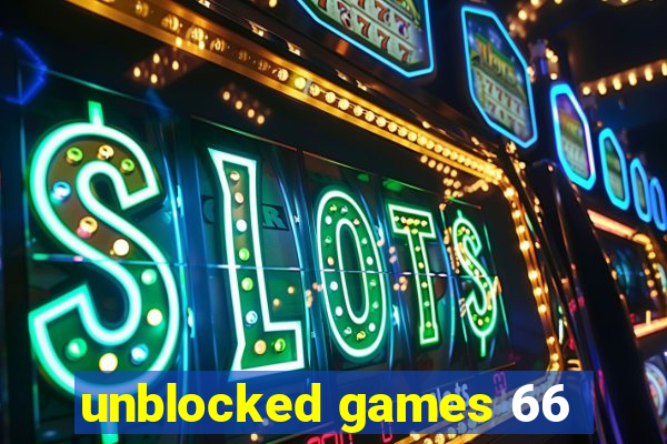 unblocked games 66