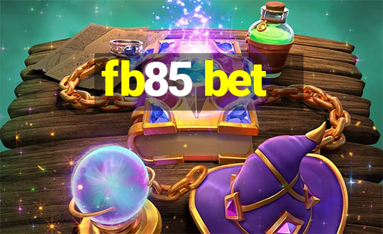 fb85 bet