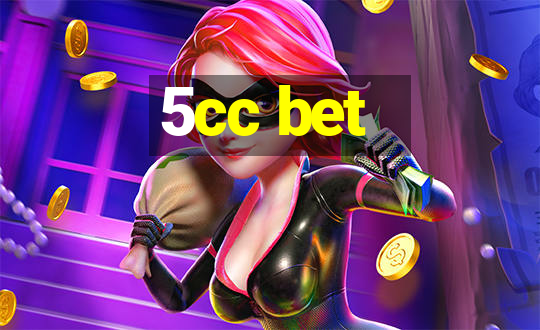 5cc bet