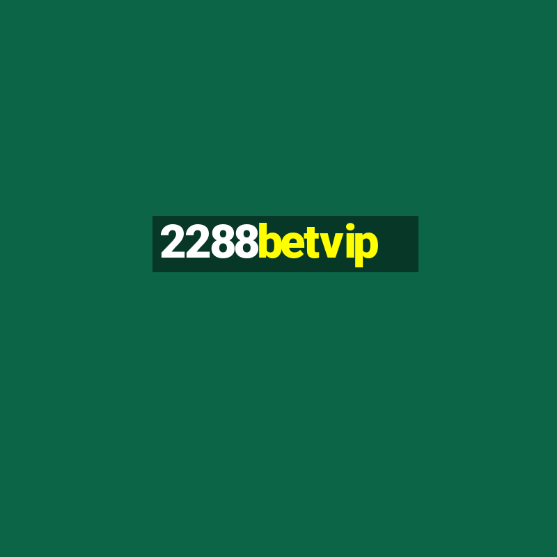 2288betvip