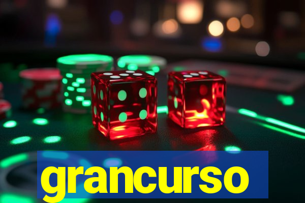 grancurso