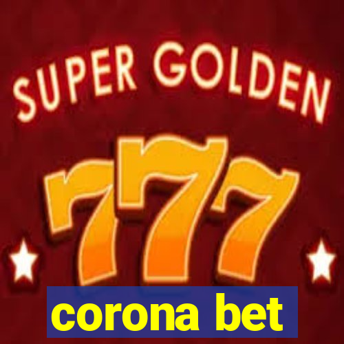 corona bet