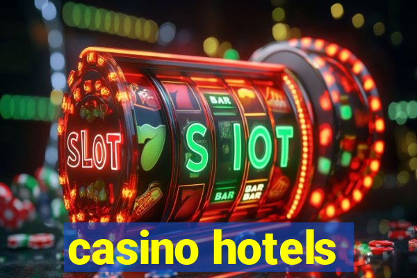 casino hotels