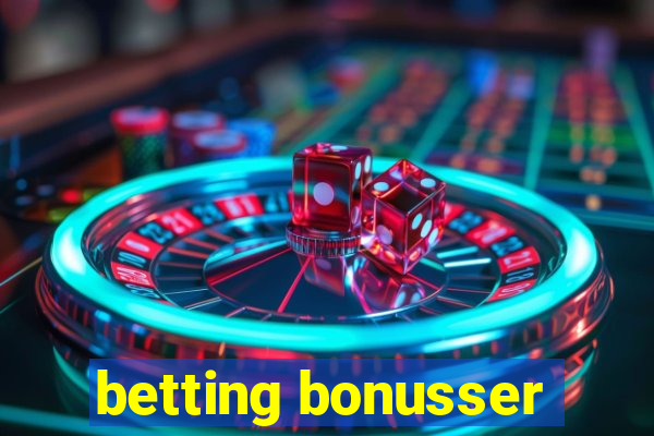 betting bonusser