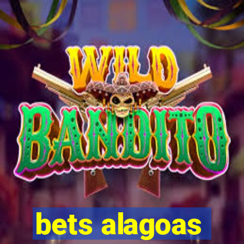 bets alagoas