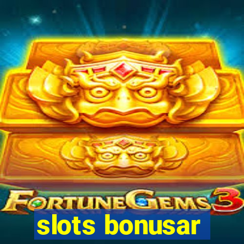 slots bonusar