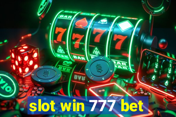 slot win 777 bet