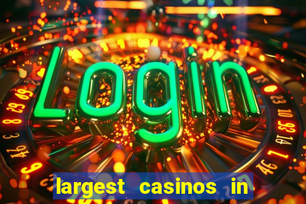 largest casinos in the us