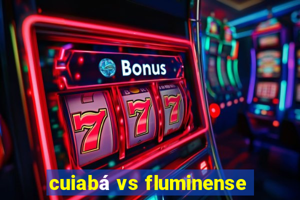 cuiabá vs fluminense