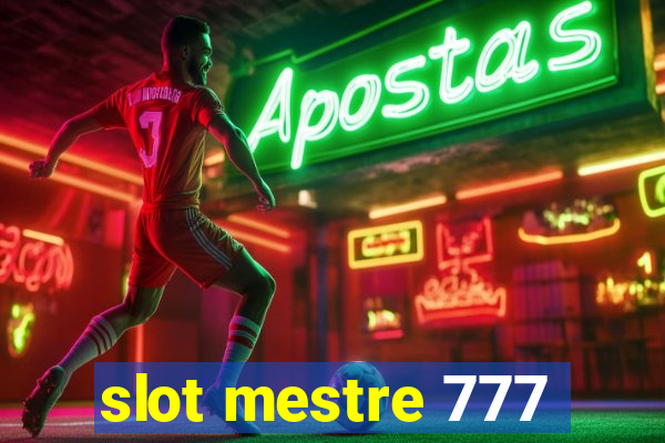 slot mestre 777