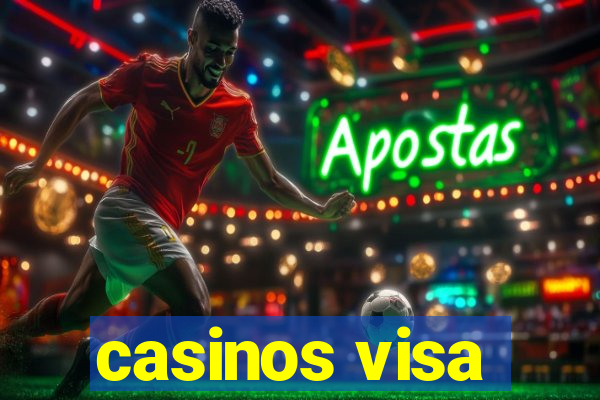 casinos visa