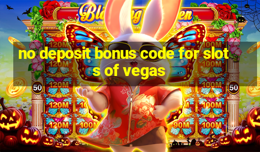 no deposit bonus code for slots of vegas