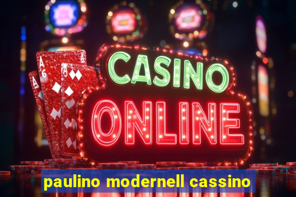 paulino modernell cassino