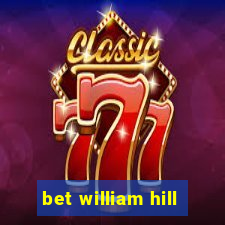 bet william hill