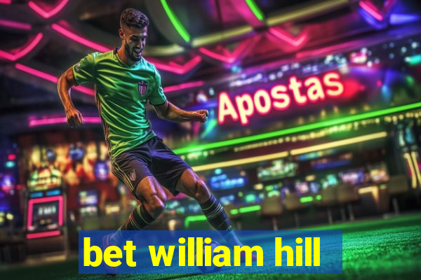 bet william hill