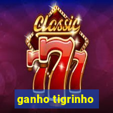 ganho tigrinho