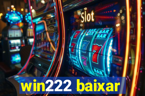 win222 baixar