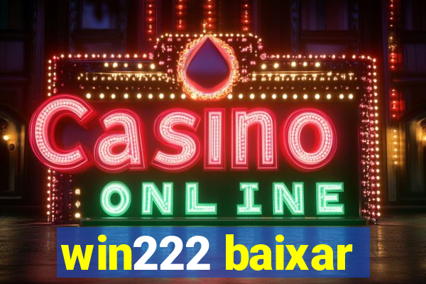 win222 baixar