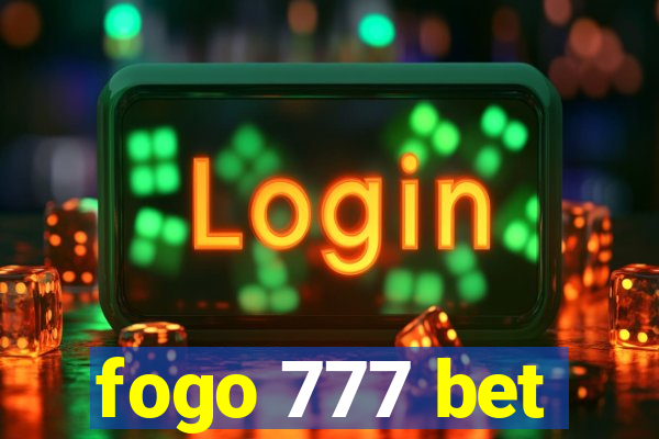 fogo 777 bet