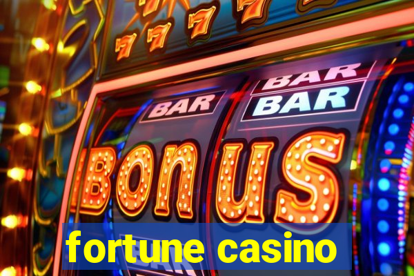 fortune casino