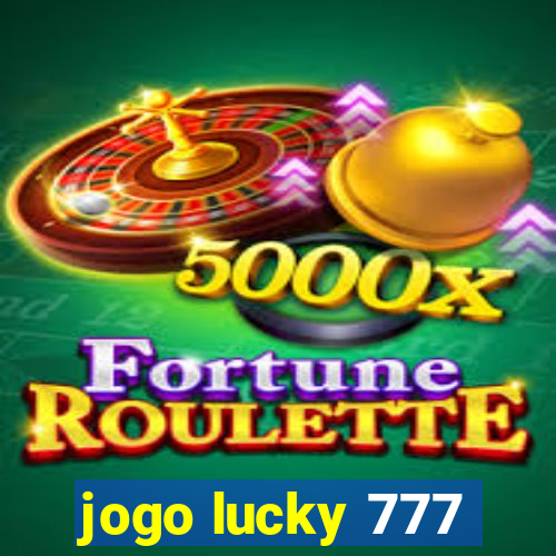 jogo lucky 777