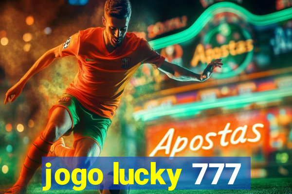 jogo lucky 777