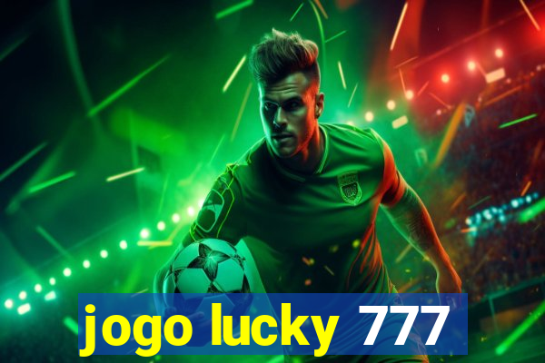 jogo lucky 777