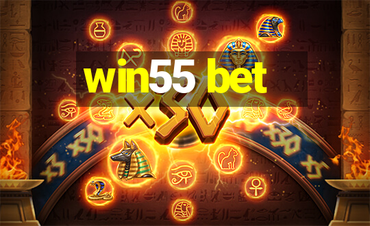 win55 bet