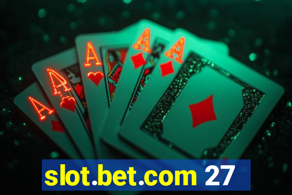 slot.bet.com 27