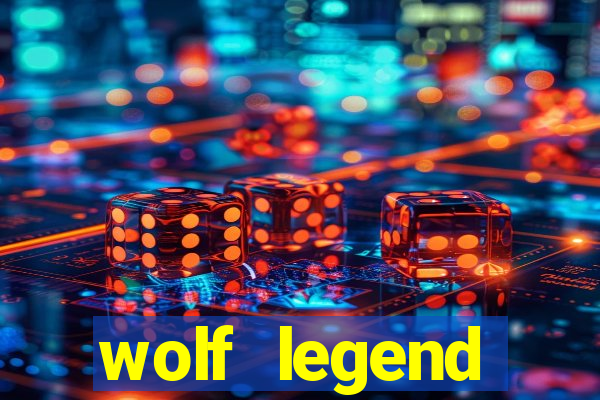 wolf legend megaways slot