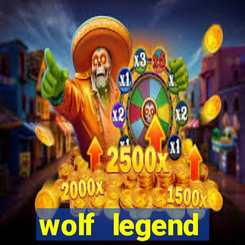 wolf legend megaways slot