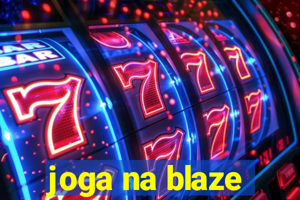 joga na blaze