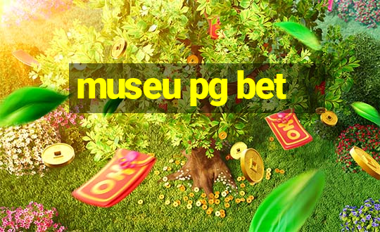 museu pg bet