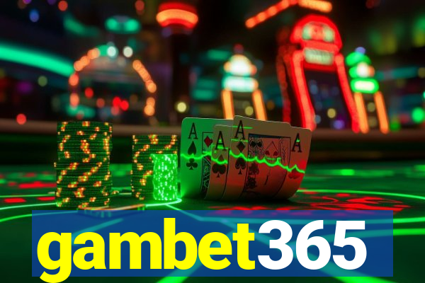 gambet365