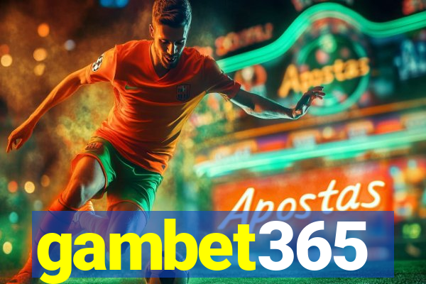 gambet365