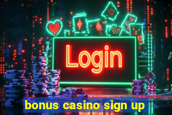 bonus casino sign up