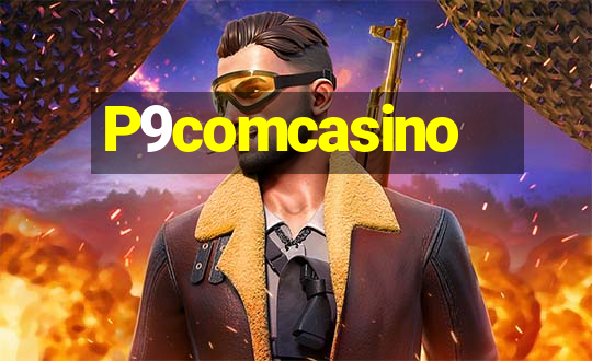 P9comcasino