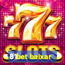 81bet baixar