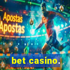 bet casino.