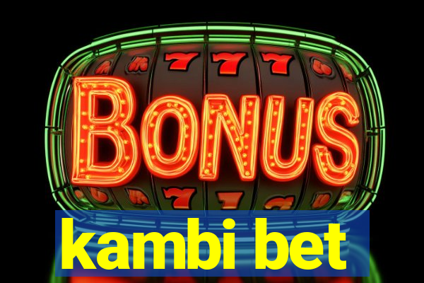 kambi bet