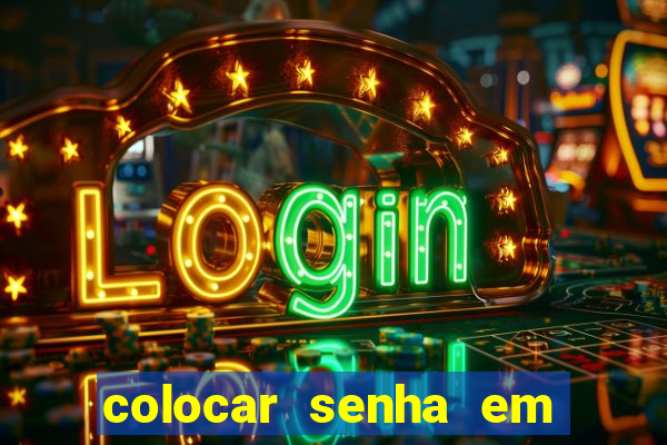 colocar senha em pasta windows